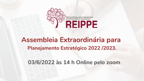 Assembleia Extraordinária para Planejamento Estratégico 2022 /2023 da REIPPE