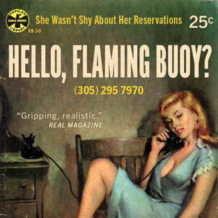 HELLO, FLAMING BUOY?