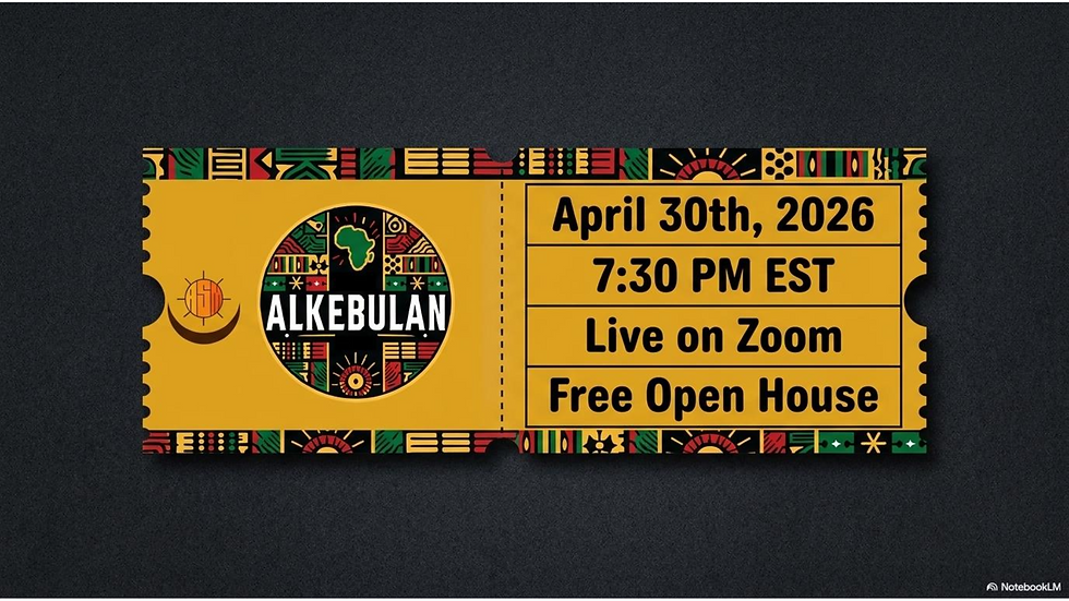 Yellow ticket with "ALKebulan" logo, African patterns. Text: "April 30th, 2026, 7:30 PM EST, Live on Zoom, Free Open House." Dark background.
