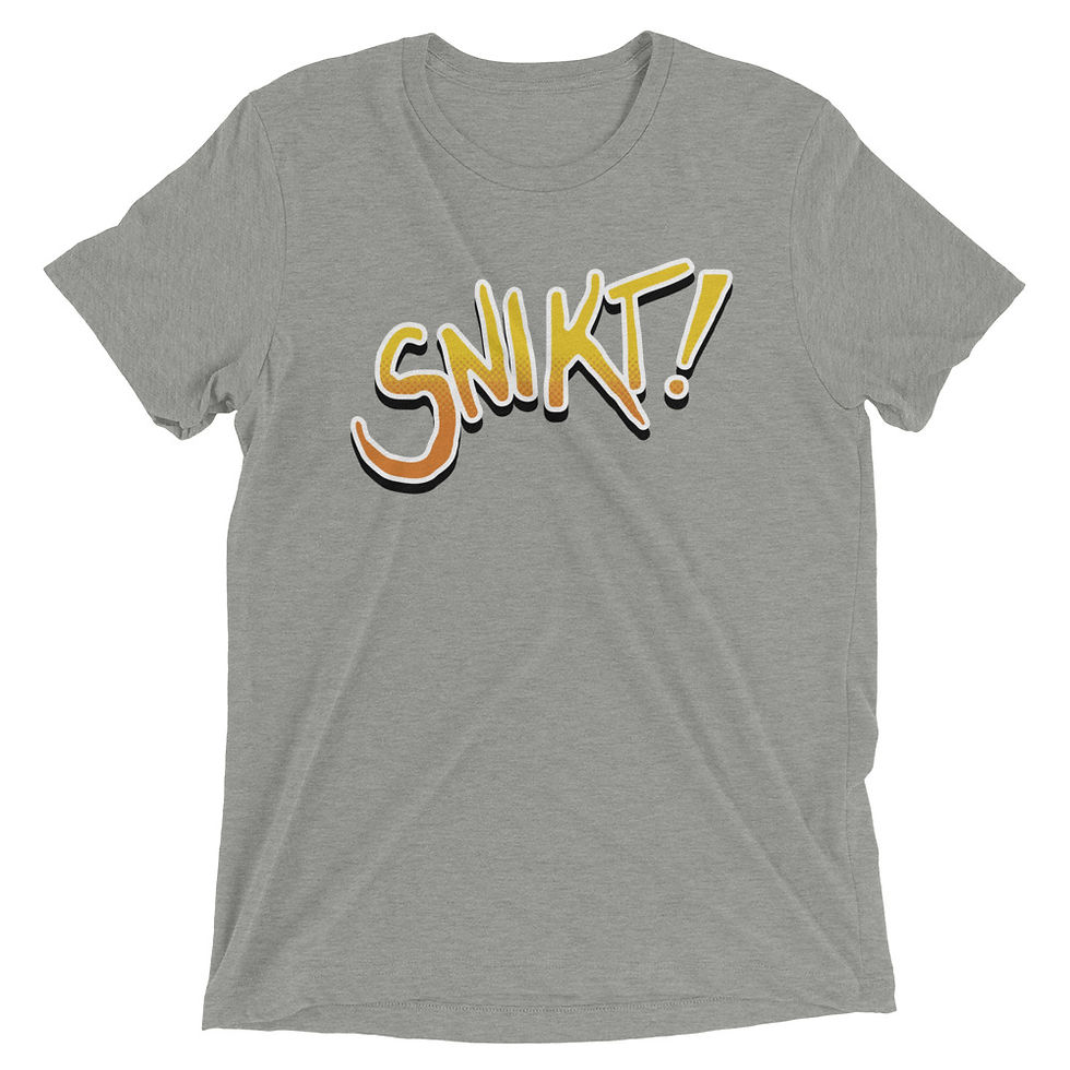 Thumbnail: SNIKT! Tri-blend T-Shirt 