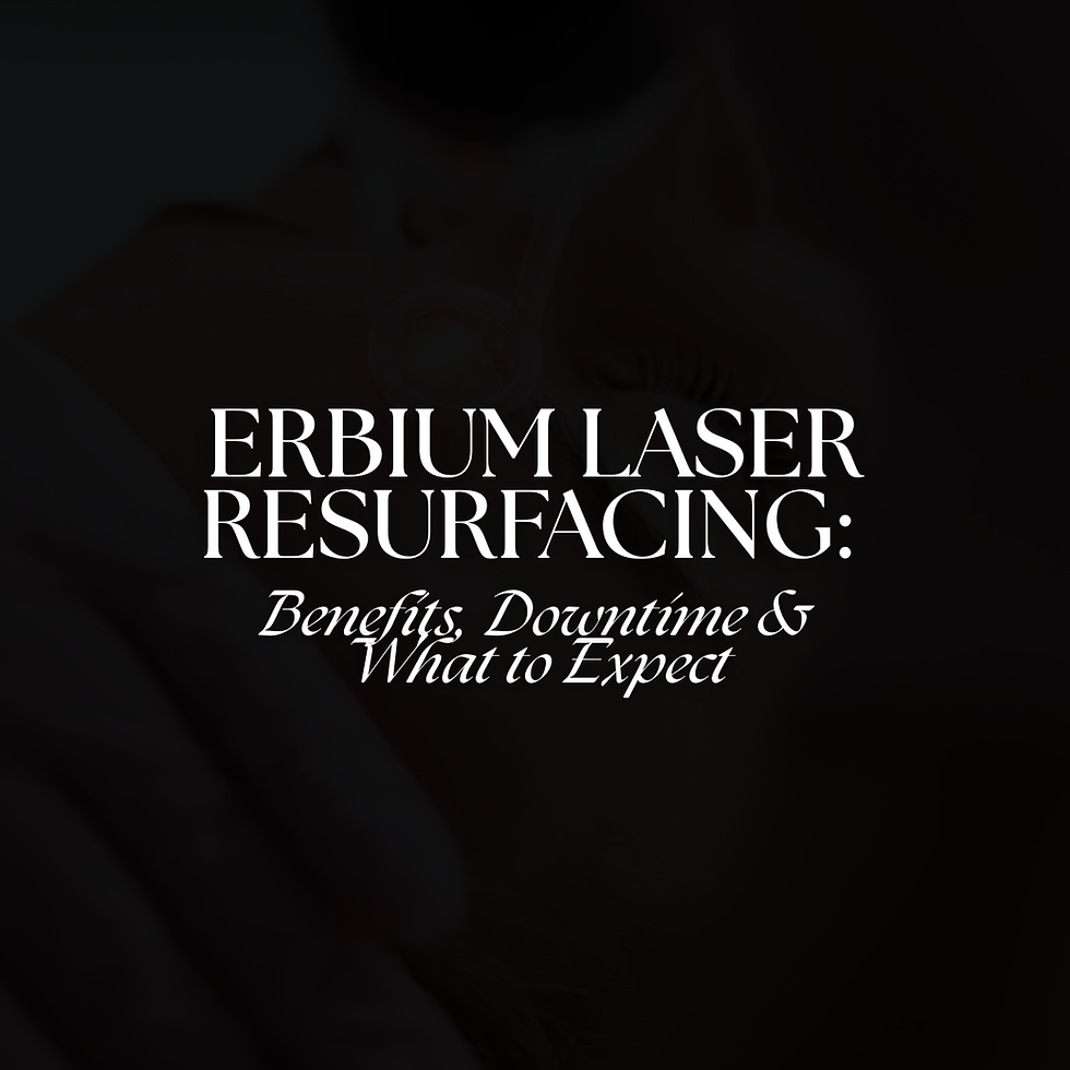 Erbium Laser Resurfacing: Benefits, Downtime & What to Expect