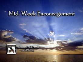 Mid-Week Encouragement February 26th, 2025