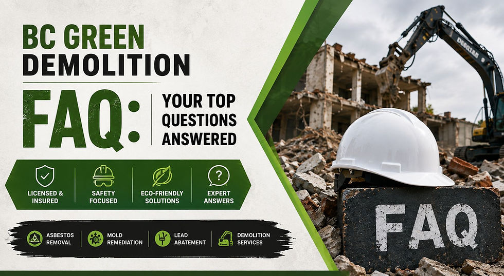 BC Green Demolition FAQ