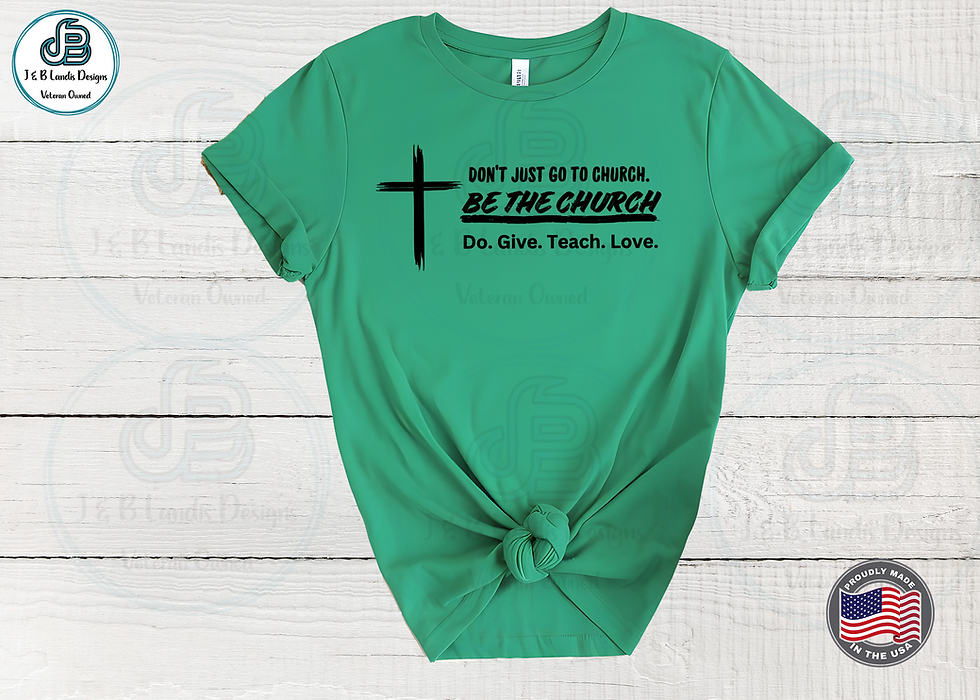 Thumbnail: Don't just go to church. Be the Church Do. Give. Teach. Love. T-shirt