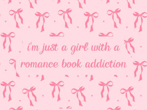 I Read Romance Novels… What's It to You? (Part 1)