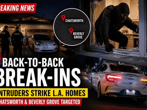 Back-to-Back Break-Ins Raise Alarm Across Los Angeles Neighborhoods