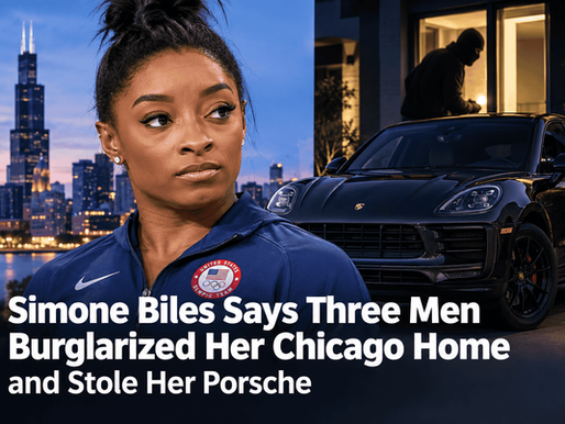 Simone Biles Says Three Masked Men Burglarized Her Chicago Home and Stole Her Porsche