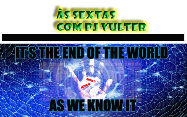 It's the End of the World as We Know It, PJ Vulter