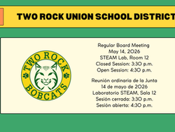 Two Rock Union School District Regular Board Meeting / Reunión ordinaria de la Junta Directiva