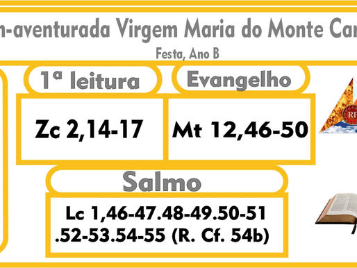 Bem-aventurada Virgem Maria do Monte Carmelo - Terça-feira, ano b