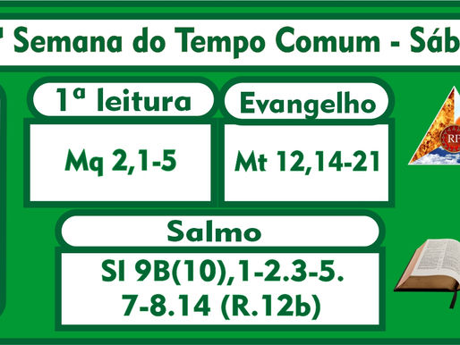 15ª Semana do Tempo Comum - Sábado