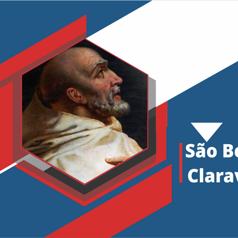 São Bernardo Claraval, santo e doutor da igreja