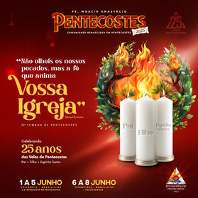 Pentecostes 2025 qual a datas e aonde?