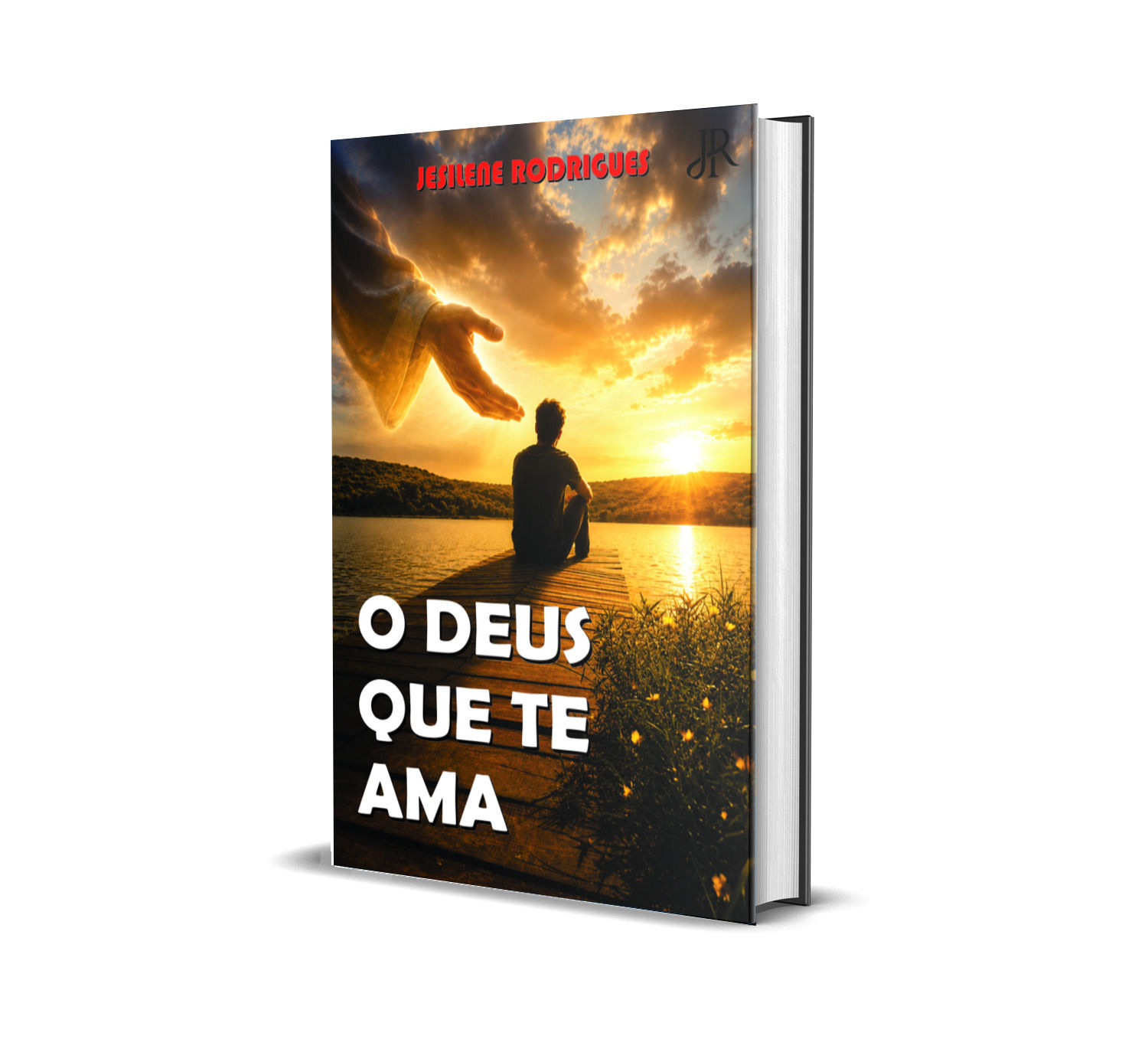 O DEUS QUE TE AMA