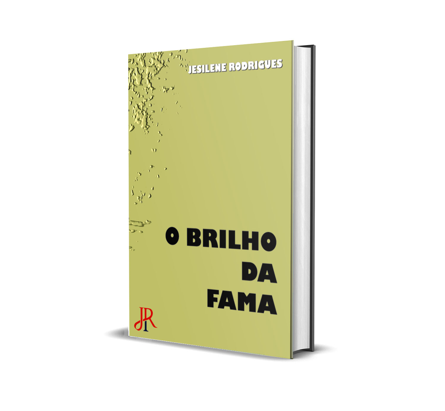 O BRILHO DA FAMA