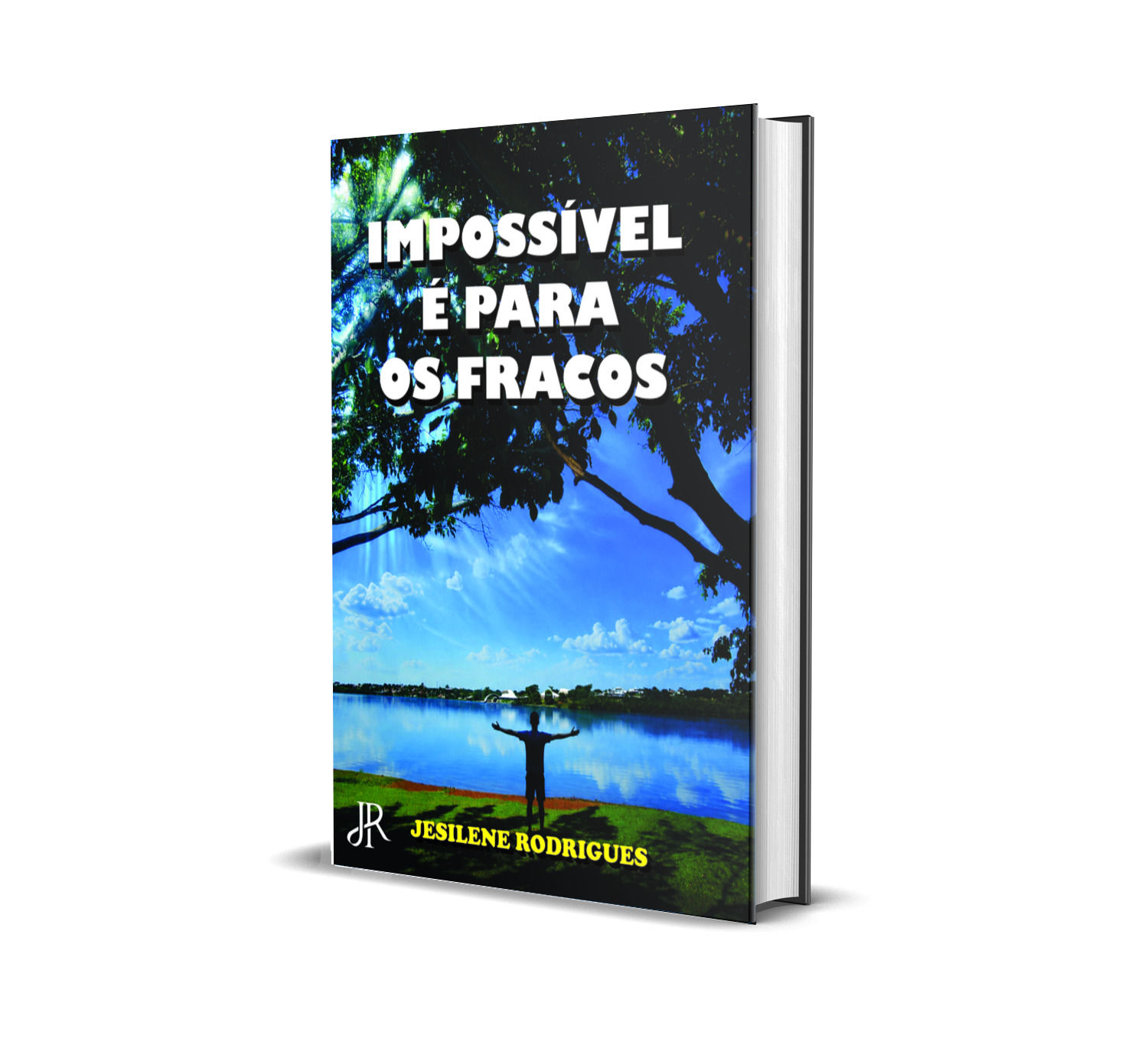 IMPOSSÍVEL É PARA OS FRACOS