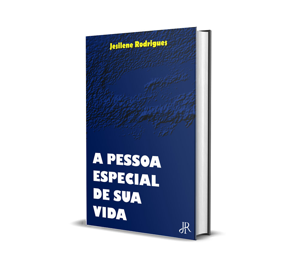 A PESSOA ESPECIAL DE SUA VIDA