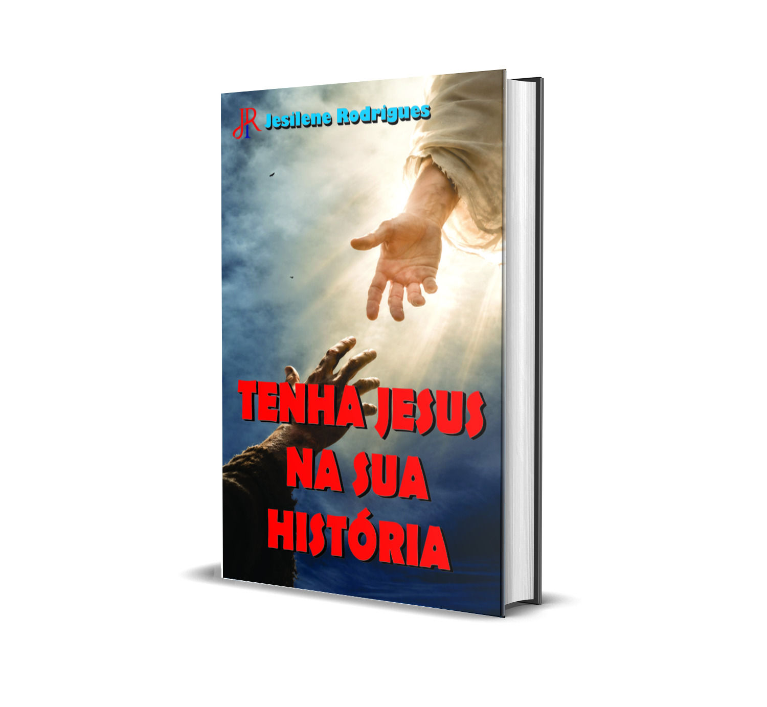 TENHA JESUS NA SUA HISTÓRIA