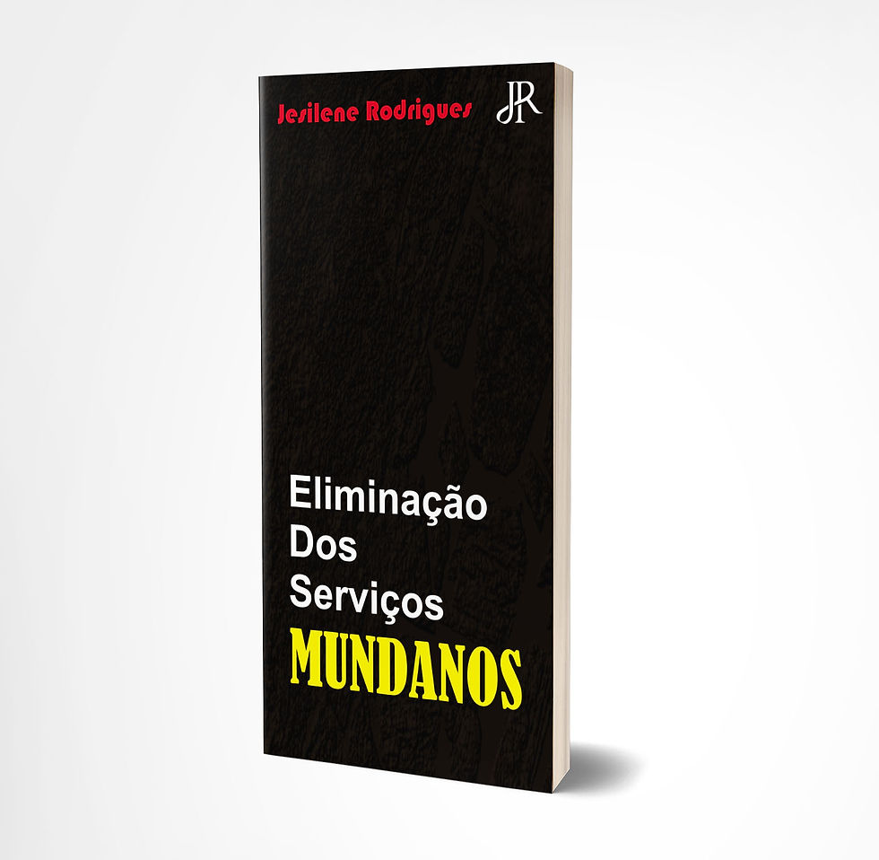 ELIMINAÇÃO DOS SERVIÇOS MUNDANOS