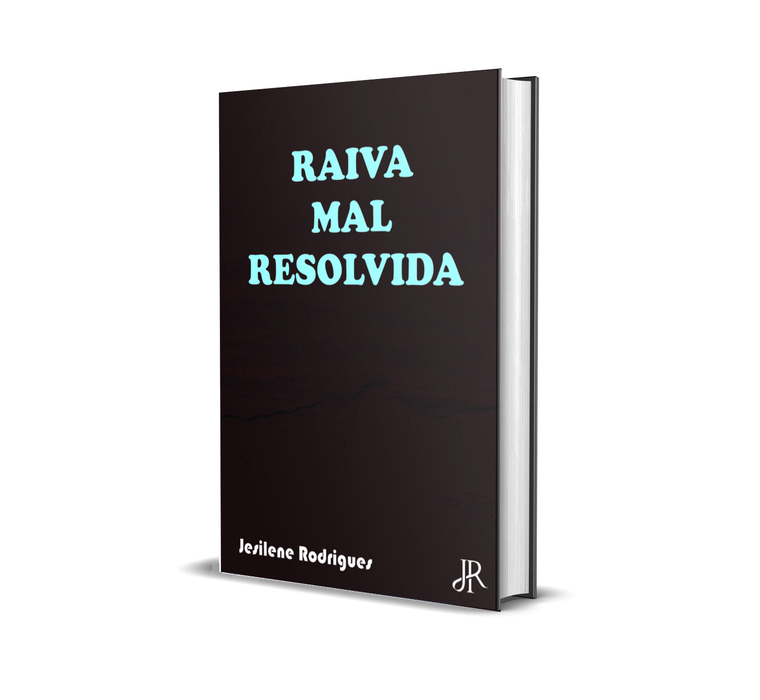 RAIVA MAL RESOLVIDA