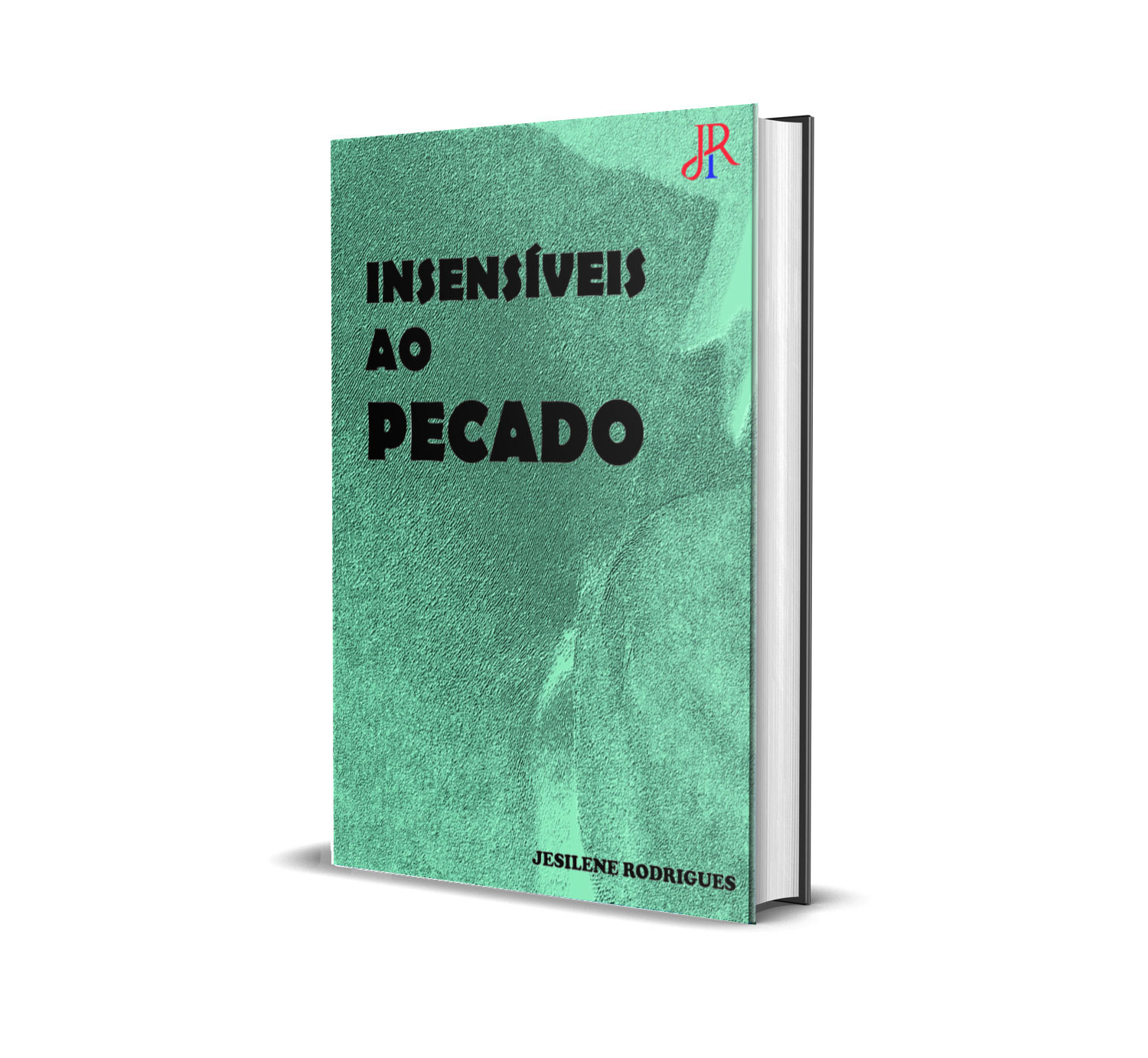 INSENSÍVEIS AO PECADO