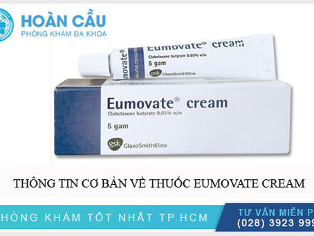 Thuốc bôi ngoài da Eumovate Cream trị vẩy nến
