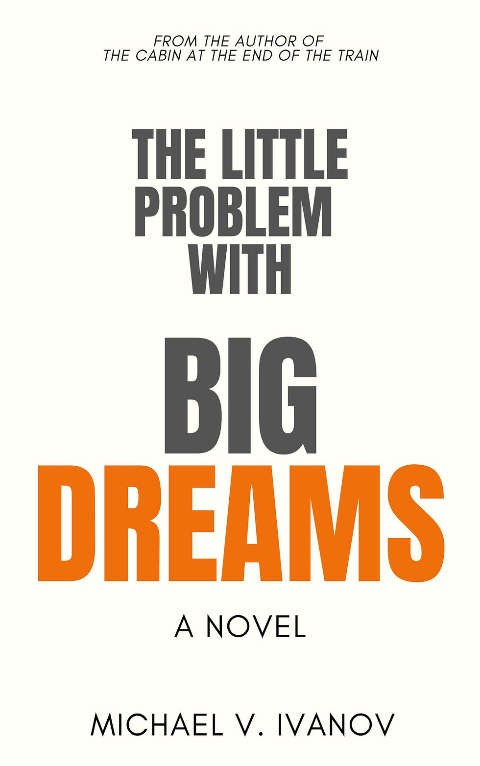 The Little Problem With Big Dreams