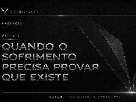 Prefácio ao Dossiê – parte 1