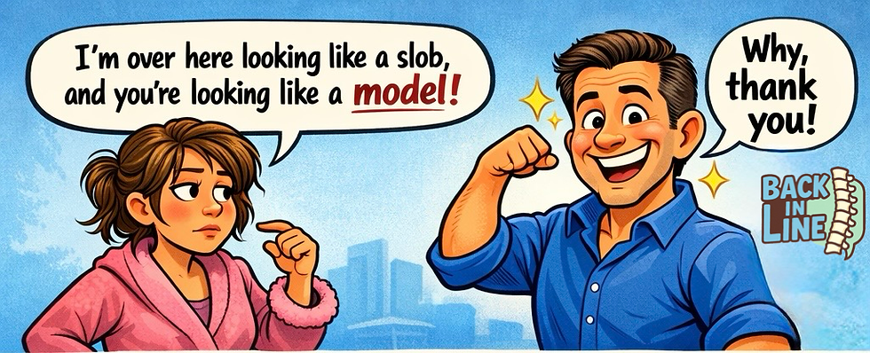 "Back in Line" with Dr. Mosier: I Thought She Was Complimenting Me