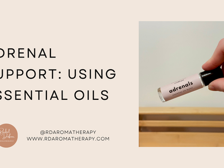 Scents & Sensibility: Essential Oils for Adrenal Support