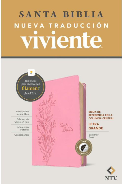 Biblia de referencia en la columna central NTV, letra grande con Filament (Senti