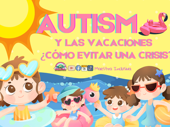 Autismo: Anticipación de las vacaciones