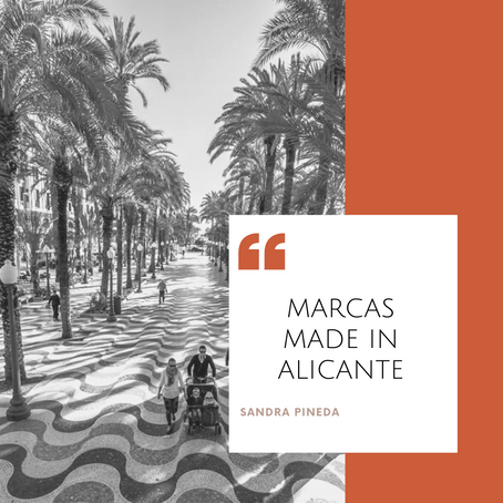 EMPRESAS Y MARCAS MADE IN ALICANTE, según Fernando Olivares