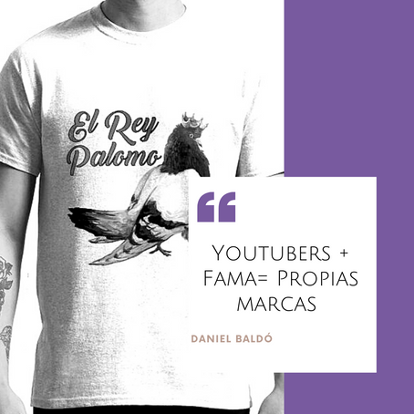 Youtubers + Fama= Propias marcas