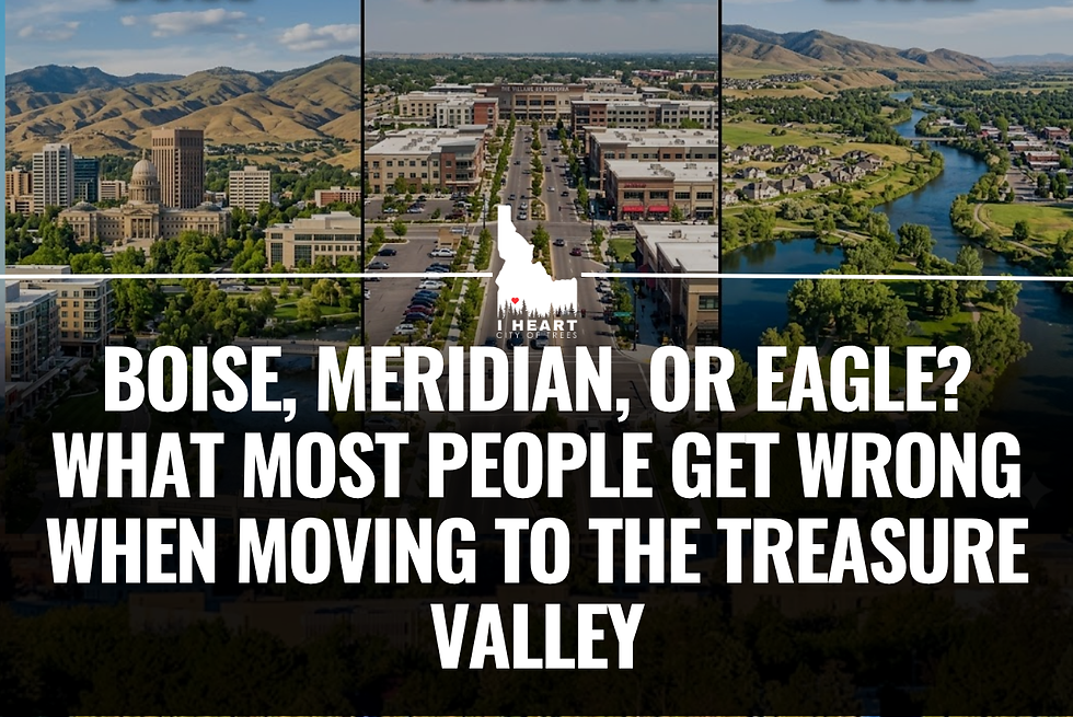 Boise, Meridian, or Eagle? What Most People Get Wrong When Moving to the Treasure Valley