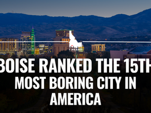 Is Boise Really Boring? What a New National Ranking Gets Wrong (and a Little Right)