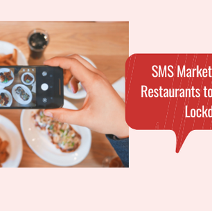 SMS Marketing Tips for Restaurants to Sail Through Lockdown