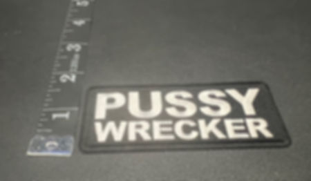 PUSSY WRECKER PATCH 