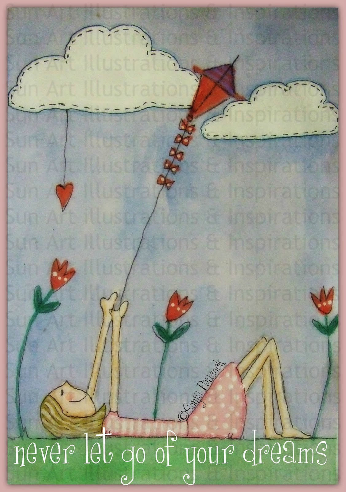 Never let go of your dreams