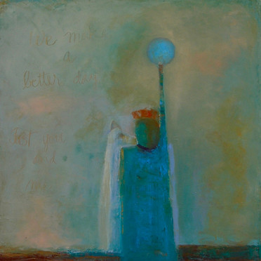 Make a Better Day, 20_x 20_, Oil on Canv