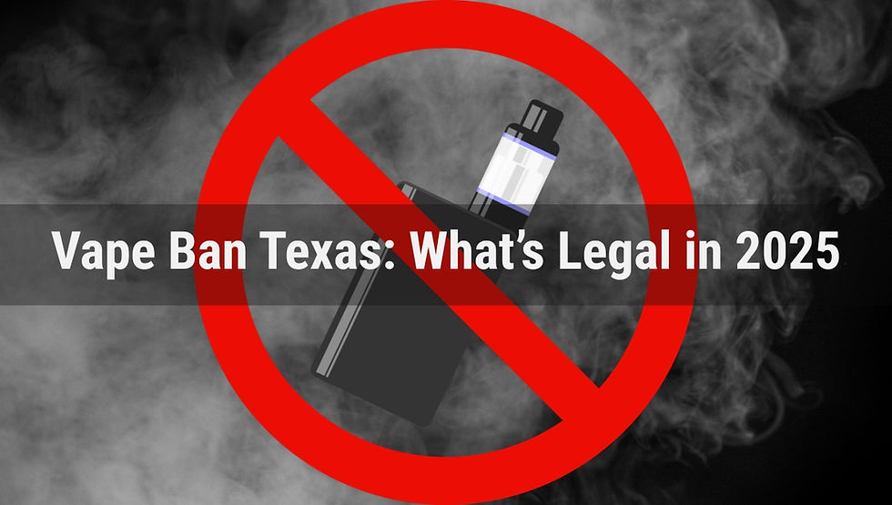 Texas Vape Ban