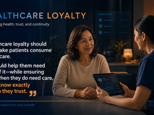 Healthcare Needs Loyalty Programs—Just Not the Kind You Know