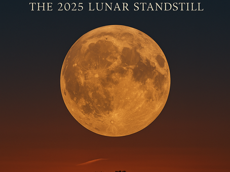 A Moon That Bends Time: The 2025 Lunar Standstill & What It Means for You