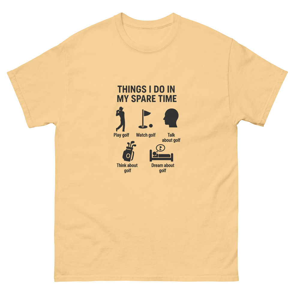 Thumbnail: Things I Do in My Spare Time - Funny Golf Tee Shirts