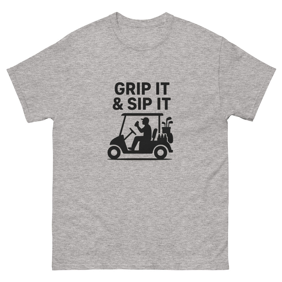 Grip It & Sip It – Funny Golf T-Shirt