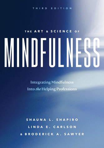 Capa de The Art and Science of Mindfulness: Integrating Mindfulness Into the Helping Professions