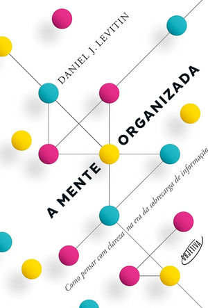 Capa de A mente organizada