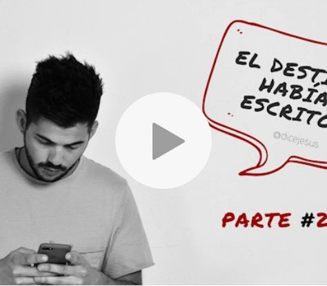 EL DESTINO HABÍA ESCRITO (PARTE 2)