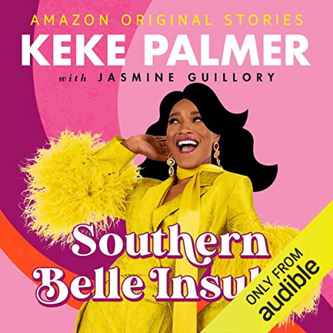 book cover design for 'southern belle insults' by keke palmer with jasmine guillory, produced by mosaic audio