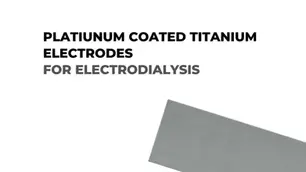 Titanium Coated Platinum Electrodes for Electrodialysis
